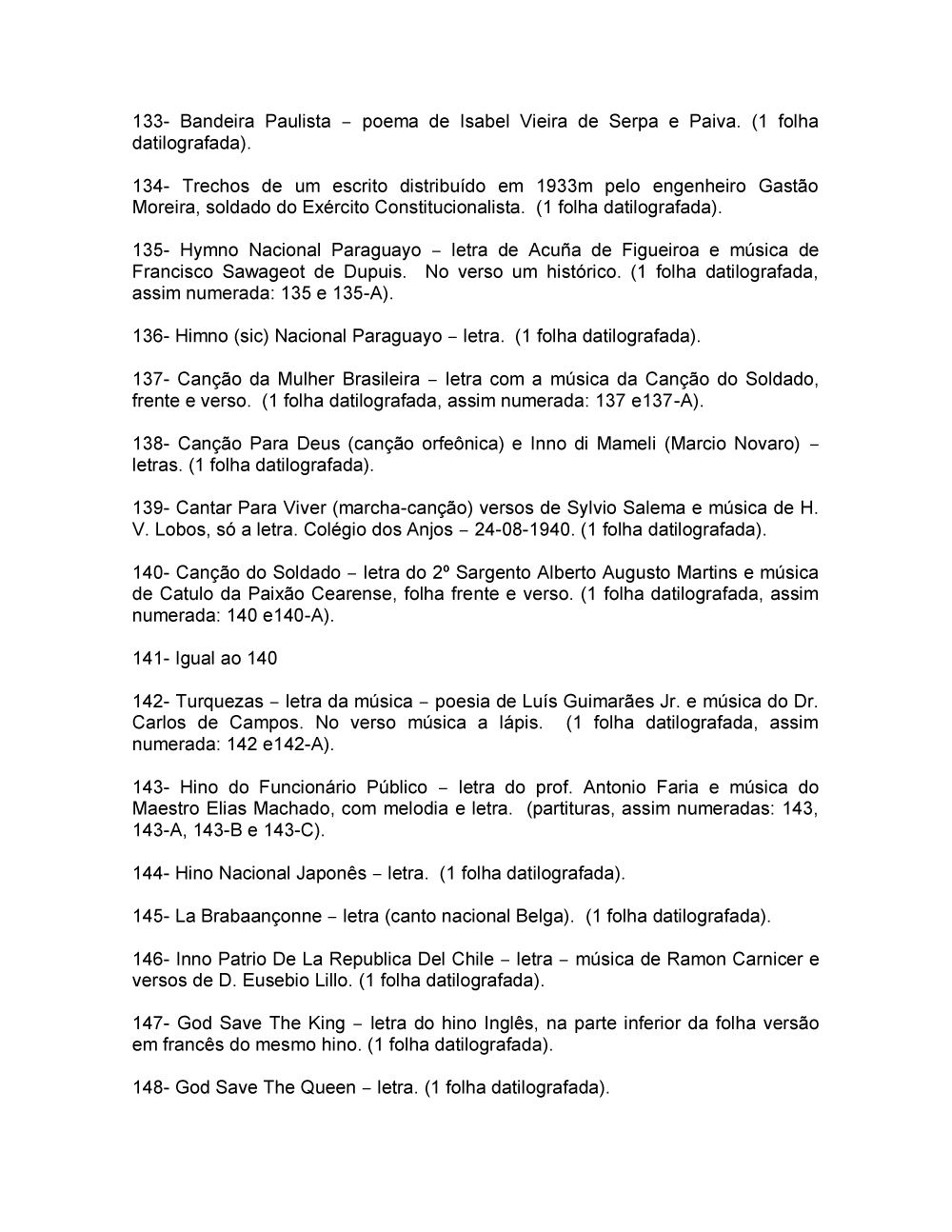 Foto - Espólio musical do Prof. Alfredo Franklin de Mattos
